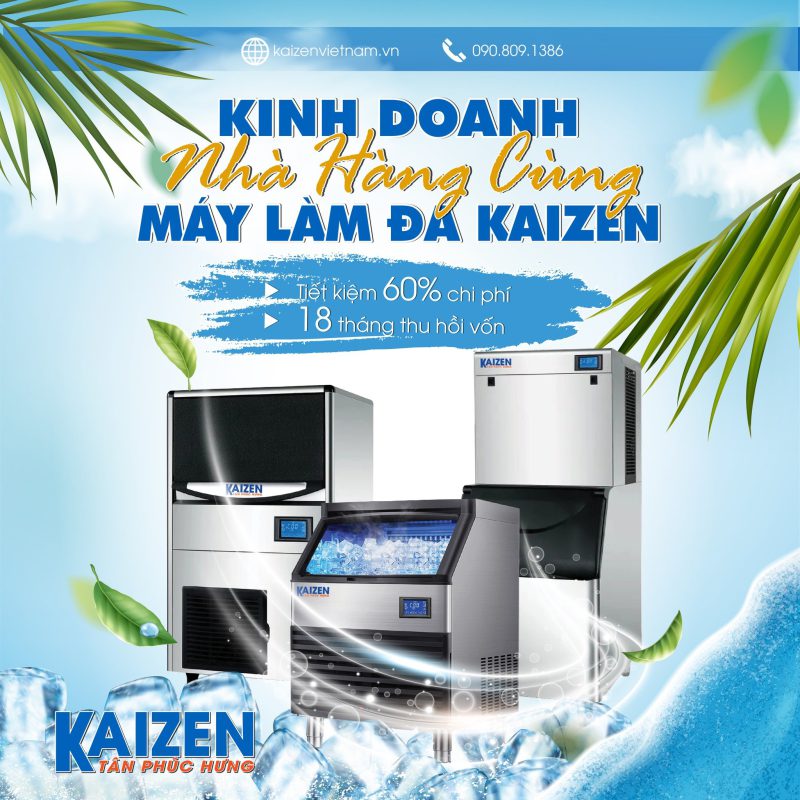 Máy làm đá viên Kaizen đáp ứng nhu cầu thị trường